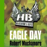 Eagle Day Book 2, Robert Muchamore