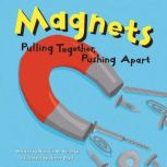 Magnets Pulling Together, Pushing Apart, Natalie Rosinsky