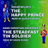The Happy Prince and The Steadfast Tin Soldier, Oscar Wilde