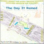 The Day It Rained RHYMIN SIMON THE STORY TELLING DIAMOND Advanced Reading For Children, Lee Anthony Reynolds