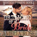 Dreaming of a Bride Mail Order Bride Historical Western Romance, Amelia Rose