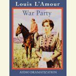 War Party, Louis L'Amour