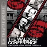 The Waldorf Conference, Nat Segaloff
