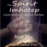 The Spirit of Imhotep, Maria Isabel Pita