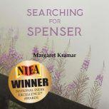 Searching for Spenser A Mother's Journey Through Grief, Margaret Karmar
