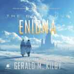 ENIGMA The Belt: Book Four, Gerald M. Kilby