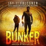 Bunker Born to Fight, Jay J. Falconer