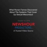 What Ronan Farrow Discovered About The Systems That Cover Up Sexual Misconduct, PBS NewsHour