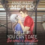 Rule #1: You Can't Date the Coach's Daughter A Standalone Sweet High School Romance