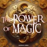 The Power of Magic, Raphael Terra