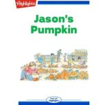 Jason's Pumpkin, Beverly J. Letchworth