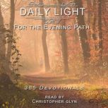 Daily Light for the Evening Path 365 Devotionals, Christopher Glyn