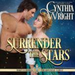 Surrender the Stars, Cynthia Wright