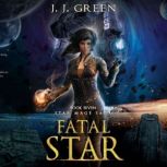 Fatal Star, J.J. Green