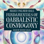Fundamentals of Qabbalistic Cosmogony, Manly Palmer Hall
