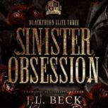 Sinister Obsession A Dark MFM Bully Romance, J.L. Beck