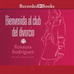 Bienvenida al club del divorcio, Rosaura Rodríguez