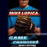 Game Changers #3: Heavy Hitters, Mike Lupica