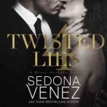Twisted Lies 4, Sedona Venez