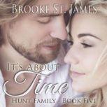 It's About Time Hunt Family Book 5, Brooke St. James