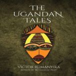 The Ugandan Tales, Victor Rumanyika