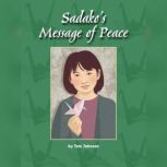 Sadako's Message of Peace, Tom Johnson