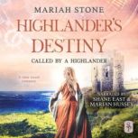 Highlander's Destiny A Scottish Historical Time Travel romance, Mariah Stone
