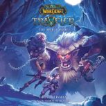 World of Warcraft: Traveler, Novel #2: The Spiral Path, Greg Weisman