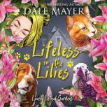 Lifeless in the Lilies, Dale Mayer