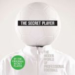 The Secret Player, Anonymous