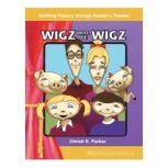 Wigz Will be Wigz