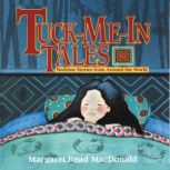 Tuck-Me-In Tales, Margaret Read MacDonald