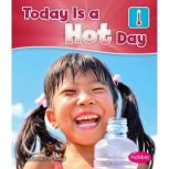 Today is a Hot Day, Martha Rustad