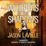 Whispers in the Shadows A Gripping Paranormal Thriller
