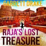 The Raja's Lost Treasure, Garrett Drake