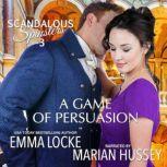 A Game of Persuasion, Emma Locke