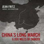 Chinas Long March 6,000 Miles of Danger