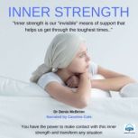 Inner Strength Transform any Situation, Dr. Denis McBrinn