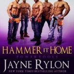 Hammer it Home, Jayne Rylon