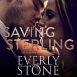 Saving Sterling A Dark Romance, Everly Stone