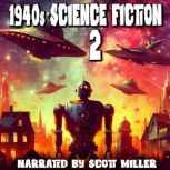 1940s Science Fiction 2 - 16 Science Fiction Short Stories From the 1940s, Isaac Asimov