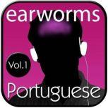 Rapid Portuguese, Vol. 1, Earworms Learning