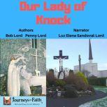 Our Lady of Knock, Bob Lord