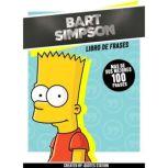 Bart Simpson: Book Of Quotes (100+ Selected Quotes), Quotes Station
