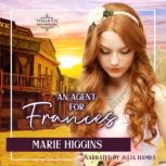 An Agent for Frances, Marie Higgins