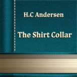 The Shirt Collar, H. C. Andersen