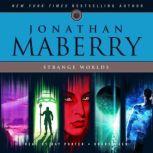 Strange Worlds Short Fiction by Jonathan Maberry