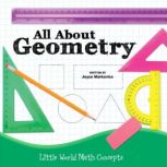 All About Geometry Little World Math Concepts, Joyce Markovics