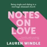 Notes on Love, Lauren Windle
