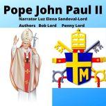 Pope John Paul II, Bob Lord